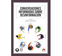 Conversaciones informadas sobre desinformación (monografico)