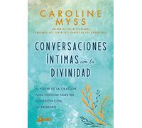 Conversaciones Íntimas Con La Divinidad