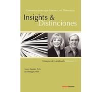 Conversaciones que Hacen Una Diferencia: Insights y Distinciones-Ensayos de Landmark Volumen 1