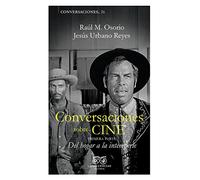 Conversaciones Sobre Cine (vol. I)