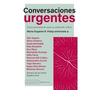 Conversaciones urgentes: Doce pensadoras para un presente crítico: 555 (Antrazyt)