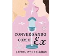Conversando Com O Ex (ebook)