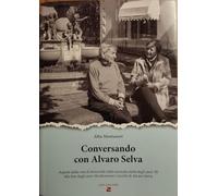 Conversando con Alvaro Selva. Aspetti della vita di Serravalle dalla seconda metà degli anni '50 alla fine degli anni '60