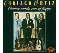 Conversando Con El Fueye by Ciriaco Ortiz (2004-11-16)