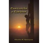 Conversão E Caráter (ebook)