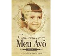 Conversas Com Meu Avô (ebook)