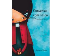 Conversas com o Céu: Desabafos em Versos