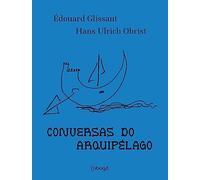 Conversas do arquipelago (Em Portugues do Brasil)