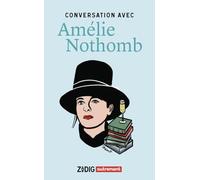 Conversation avec Amélie Nothomb