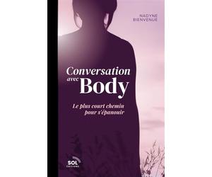 Conversation avec Body: Le plus court chemin pour s'épanouir