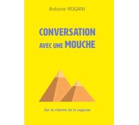 Conversation avec une mouche