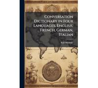 Conversation Dictionary in Four Languages, English, French, German, Italian