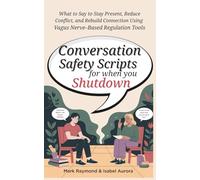 Conversation Safety Scripts for When You Shut Down: What to Say to Stay Present, Reduce Conflict, and Rebuild Connection Using Vagus Nerve-Based Regulation Tools (The Secure Within Series)