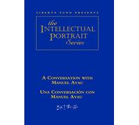 Conversation with Manuel Ayau / Una Conversación con Manuel Ayau DVD (The Intellectual Portrait)