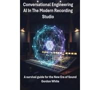 Conversational Engineering: AI In The Modern Recording Studio