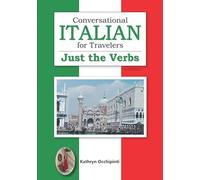 Conversational Italian for Travelers Just the Verbs 2nd Edition