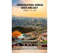 Conversational Korean Quick and Easy - Part 1, 2 and 3