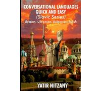 Conversational Languages Quick and Easy Boxset - Slavic Series: The Russian Language, The Ukrainian Language, The Bulgarian Language, and the Polish Language