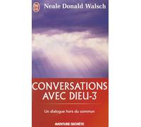 Conversations avec Dieu: Un dialogue hors du commun, tome 3