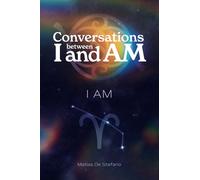 Conversations between I and Am: I AM