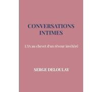 Conversations intimes: L'IA au chevet d'un rêveur invétéré