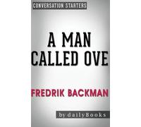 Conversations on A Man Called Ove: A Novel by Fredrik Backman | Conversation Starters