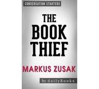 Conversations on The Book Thief: by Markus Zusak