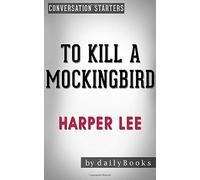 Conversations on To Kill a Mockingbird (Harperperennial Modern Classics) by Harper Lee | Conversation Starters