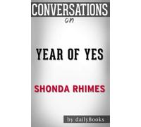 Conversations on Year of Yes by Shonda Rhimes