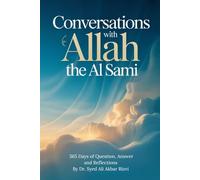 Conversations with Allah the Al-Samīʿ: 365 Days of Questions, Answers, and Spiritual Reflections