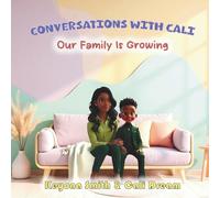 Conversations With Cali: Our Family Is Growing