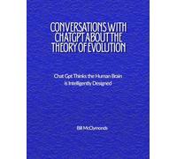 CONVERSATIONS WITH Chat GPT ABOUT THE THEORY OF EVOLUTION