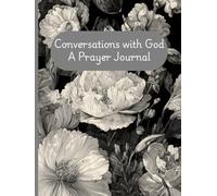 Conversations With God: A Prayer Journal