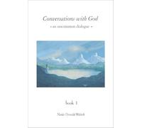 Conversations with God: An Uncommon Dialogue, Book 1: Vol 3 (Conversations with God Series)