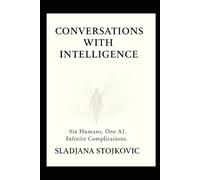 Conversations with Intelligence