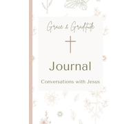 Conversations with Jesus: A 60-Day Guided Journal to Help You Let Go and Trust God