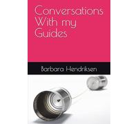 Conversations With my Guides
