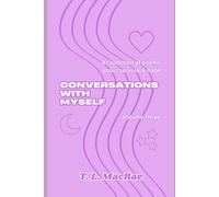 Conversations With Myself: A collection of poems about survival and hope