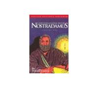Conversations with Nostradamus: Volume 1: His Prophecies Explained