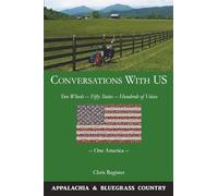 Conversations With US: Appalachia & Bluegrass Country
