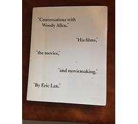 Conversations with Woody Allen: His Films, the Movies, and Moviemaking
