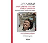 Conversazione sulla Costituzione della Repubblica italiana. (A ottant'anni dall'elezione dell'Assemblea Costituente, 1946-2026). Intervista di Francesco Kostner (I dispersi)