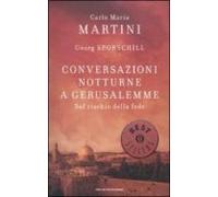 Conversazioni Notturne A Gersualemme.sul Rischio Della Fede