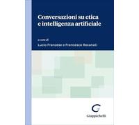 Conversazioni su etica e intelligenza artificiale