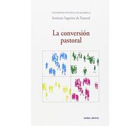 Conversion Pastoral: XXVI Semana de Teología Pastoral (Varios)