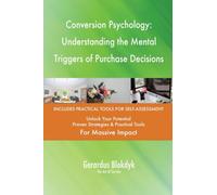 Conversion Psychology: Understanding the Mental Triggers of Purchase Decisions