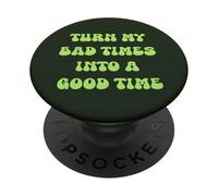 Convertir mis Malos Tiempos en un Buen Momento PopSockets PopGrip Adhesivo