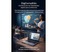 Convertirse en profesores digitales: guía completa de DigCompEdu con módulos web interactivos para áreas y habilidades (Recursos para escuelas)