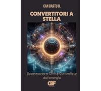 Convertitori a Stella: Supernovae e Civiltà Controllate dall'energia