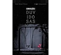 Convicções Duvidosas: Memórias: 1